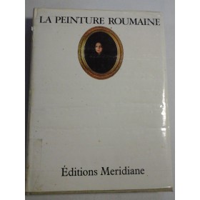   LA  PEINTURE  ROUMAINE  -  Vasile DRAGUT * Dan GRIGORESCU * Vasile FLOREA * Marin MIHALACHE  -  Bucarest, 1977